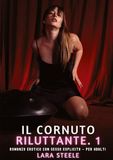 Il Tredition Il Cornuto Riluttante. 1