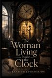 The Libri GmbH The Woman Living Inside the Clock Paperback