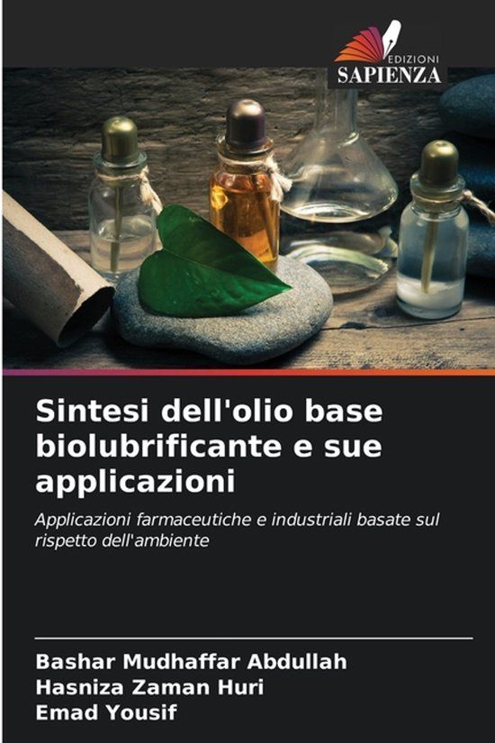 Sintesi OmniScriptum SRL Sintesi dell'olio base biolubrificante e sue applicazioni