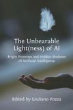 The Libri GmbH The Unbearable Light(ness) of AI: Bright Promises and Hidden Shadows of Artificial Intelligence