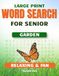 Easy Garden Word Search for Seniors: Large Print Puzzle Book