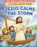 Jesus Calms the Storm: A Bible Story & Coloring Book for Kids Ages 3–7