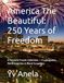 America The Beautiful: 250 Years of Freedom: A Patriotic Puzzle Collection — Cryptograms, Word Searches & Word Scrambles