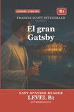 El gran Gatsby para Estudiantes de Español: The Great Gatsby in Easy Spanish B1