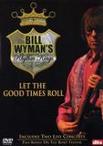 Bill Wyman's Rhythm Kings: Let The Good Times Roll DVD