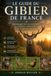 Le guide du gibier de France: reconnaître les espèces, traces, habitats et comportements