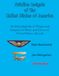 Aviation Insignia of the United States of America: An Encyclopedia of Wings and Insignia of Pilots and Crews of United States Aircraft
