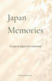 Japan Memories: Ce que le Japon m'a transmis