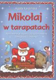 Mikołaj Independently Published Mikołaj w tarapatach: Rymowane przygody do kolorowania, łamigłówki i zadania. Paperback