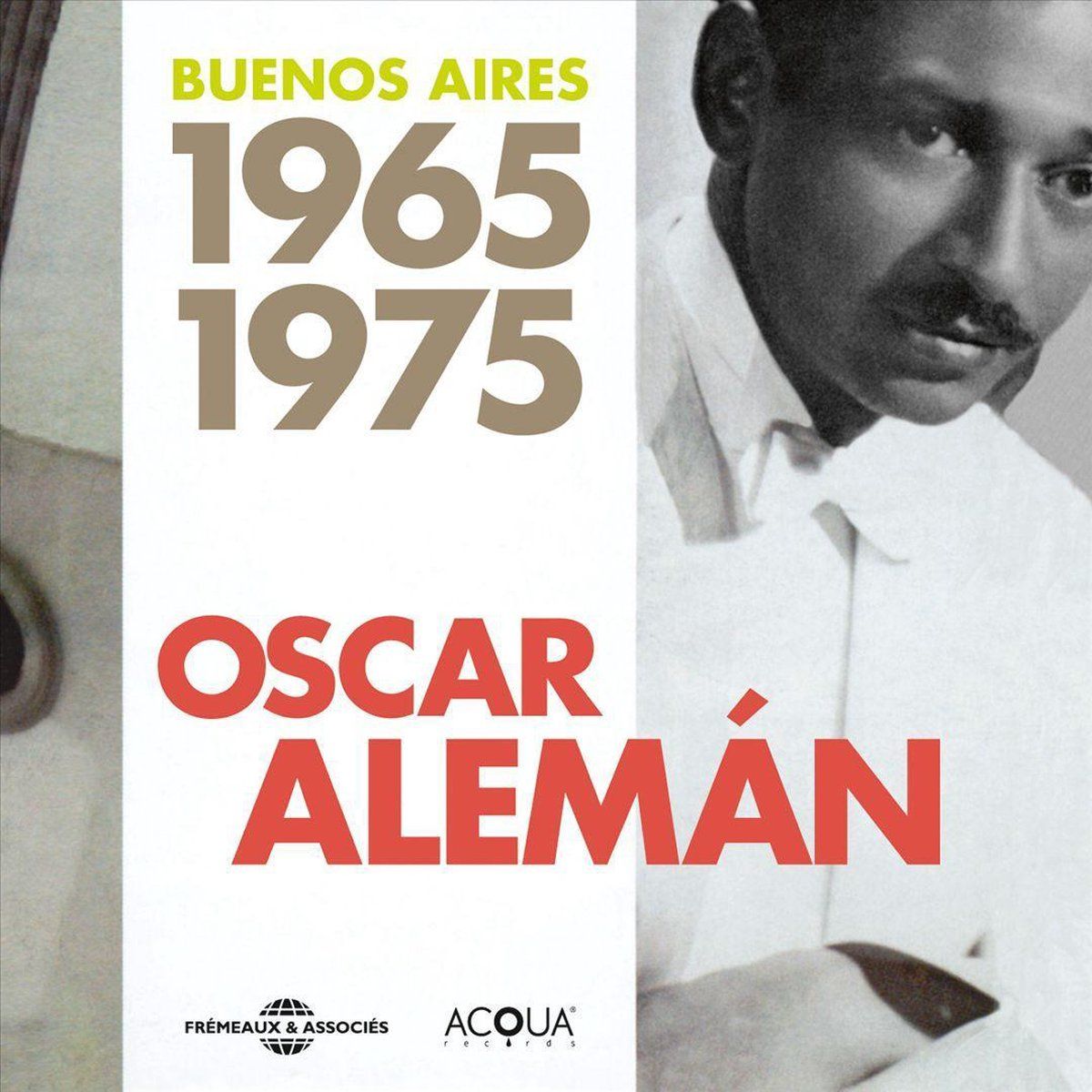 Music&Words Aleman Oscar - Buenos Aires 1965 1975