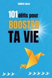 101 défis pour booster ta vie