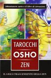 I Osho I tarocchi zen di Osho. Il gioco trascendente dello zen. Con 79 carte