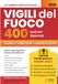 CONCORSO 400 VIGILI DEL FUOCO 2026: Manuale Completo per Tutte le Prove con Metodo SMART