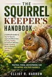 THE SQUIRREL KEEPER'S HANDBOOK