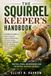 THE SQUIRREL KEEPER'S HANDBOOK