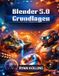 Blender Bol Blender 5.0 Grundlagen Paperback