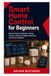 Smart Home Control for Beginners: Master Device Integration Using Sensors, Switches, Zigbee Networks, and Home Assistant