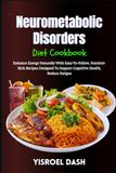 Neurometabolic Disorders Diet Cookbook