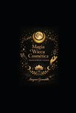 MAGIA Libri GmbH Magia Antigua- Magia Wicca Cosmética