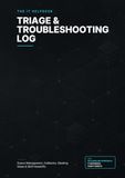 The IT Helpdesk Triage & Troubleshooting Log: Queue Management, Callbacks, Meeting Notes & Shift Handoffs