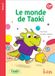 Taoki et compagnie CP: Le monde de Taoki - album 3