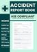 Accident HSE Accident Report Book: A4 Accident, Incident and Near-Miss Logbook for Businesses, Workplaces and Schools