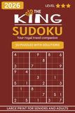 The King Sudoku: Large Print Sudoku Puzzles | 50 Puzzles with Solutions | Chess Themed Travel Activity Book | Book 3 of 3 | 6X9 inches