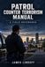 Patrol Counter Terrorism Manual: Patrol Recognition and Response to Terrorism