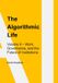 The Algorithmic Life: Volume II: Work, Power, and Governance in the Age of Artificial Intelligence