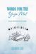 Words Libri GmbH Words for the Mat: 365 Daily Reflections for Yoga Teachers