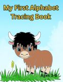 My First Alphabet Tracing Book: ABC Letter Tracing Workbook for Kids Ages 3-5 uppercase and Lowercase Handwriting Practice