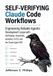 SELF-VERIFYING Claude Code Workflows
