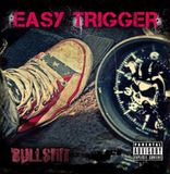 Bullshit Easy Trigger Bullshit