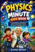 Physics Bol Physics in a Minute Kids Book