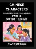 Fluently Libri GmbH Fluently Reading Chinese Characters (Part 8) - A Beginner's Guide to Self-learn and Mastering Mandarin Chinese Language, History, and Culture; Learn ... Pinyin & English, Kids, Teens, Young and Hardcover