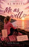 Me Independently Published Me As Well: A series of short stories Paperback