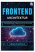 Independently Published Frontend-Architektur: Komponenten, Status und DX für große Webanwendungen Paperback