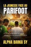 LA Libri GmbH La Jeunesse Face Au Parifoot