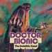 The Doctor Bionic - The Invisible Hand (LP)