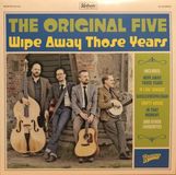 Wipe The Original Five - Wipe Away Those Years (LP)