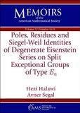 Poles, American Mathematical Society Memoirs of the American Mathematical Society- Poles, Residues and Siegel-Weil Identities of Degenerate Eisenstein Series on Split Exceptional Groups of Type $E_n$