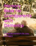 Memory Book for Grandparents with Dementia: A Keepsake Journal of Life, Love, and Legacy