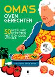 Oma's Becht Oma's ovengerechten: 50 heerlijke recepten met een goed verhaal