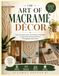 THE ART OF MACRAMÉ DÉCOR