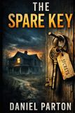 The Spare Key: A Page-Turning Small-Town Mystery