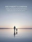 The Libri GmbH The Parent'S Compass: Finding Your Center For Peaceful Guidance