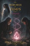 LES MÉMOIRES DU TEMPS: L'HÉRITAGE
