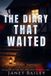 The Independently Published The diary that waited Paperback