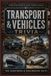 Transport Bol Transport & Vehicles Trivia: 100 Questions & Fascinating Facts About Cars, Trains, Ships, Aircraft, Bicycles and the Vehicles That Changed the World
