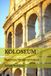 KOLOSEUM: PANTEON.TERMY RZYMSKIE